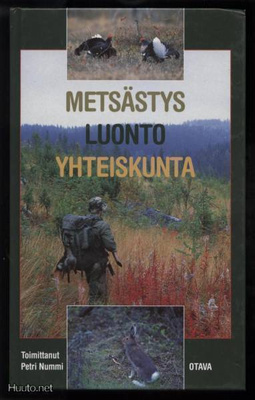 Petri Nummi(toim): Metsästys Luonto Yhteiskunta sid.kk 1995