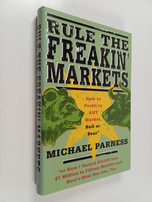Michael Parness : Rule the Freakin' Markets - How to Prof...