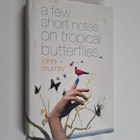 John Murray : A Few Short Notes on Tropical Butterflies -... - pikkukuva 1