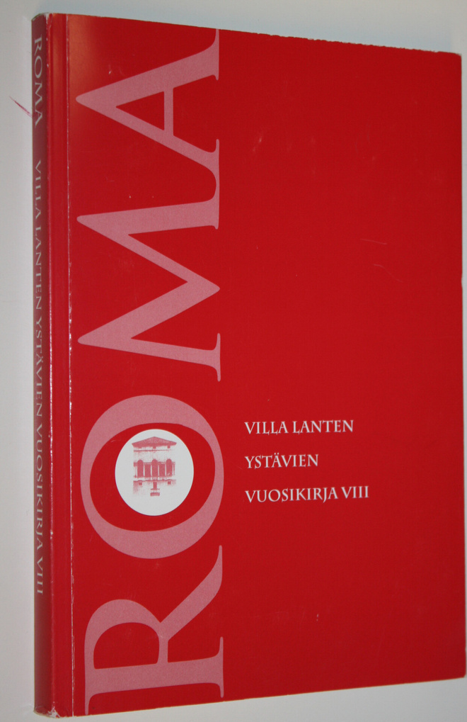 Sirkka (toim.) Stolt : Roma VIII : Villa Lanten ystävien ...
