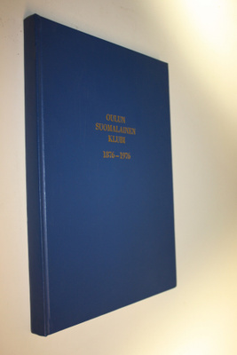 Valde Näsi : Oulun suomalainen klubi 1876-1976