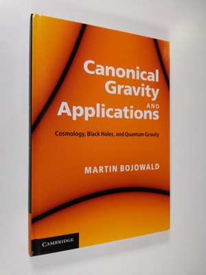 Martin Bojowald : Canonical Gravity and Applications - Co...