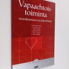 Vapaaehtoistoiminta seurakunnassa ja järjestöissä (signee... - pikkukuva 1