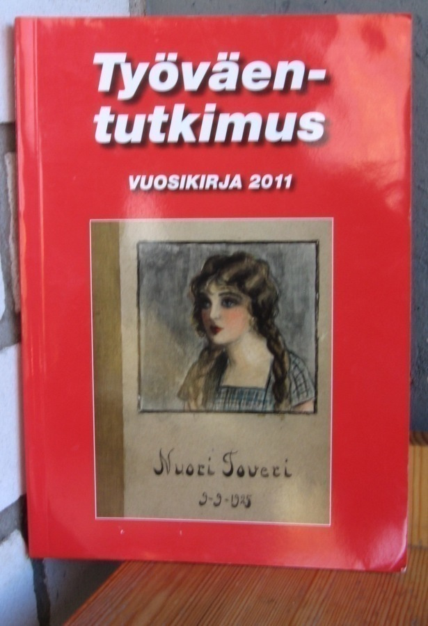 Työväentutkimus Vuosikirja 2011. 162 s.