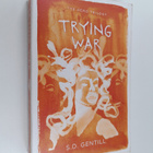 Sulari Gentill : Trying War - pikkukuva 1