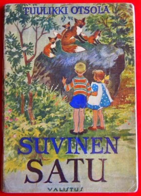 Tuulikki Otsola SUVINEN SATU, kuvittanut Helga Sjösted