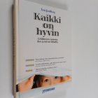Tom Lundberg : Kaikki on hyvin : lohduttavia tarinoita il... - pikkukuva 1