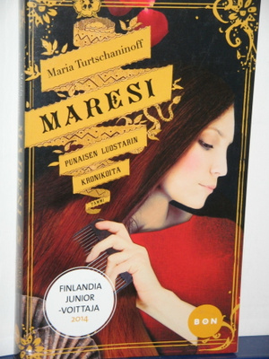 Maria Turtschaninoff : MARESI Punaisen luostarin kronikoita