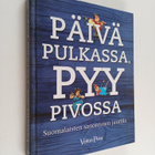 Reino ym. (toim.) Rasilainen : Päivä pulkassa, pyy pivoss... - pikkukuva 1