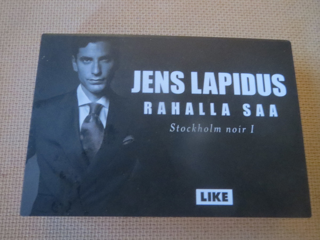 Jens Lapidus: Rahalla saa - Stockholm noir 1