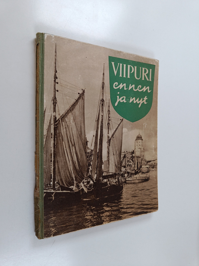 Lempi Jääskeläinen ym. : Viipuri ennen ja nyt