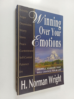 Norman Wright : Winning over your Emotions