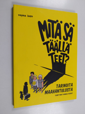 Mitä sä täällä teet?