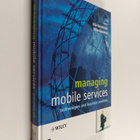 Managing mobile services : technologies and business prac... - pikkukuva 1
