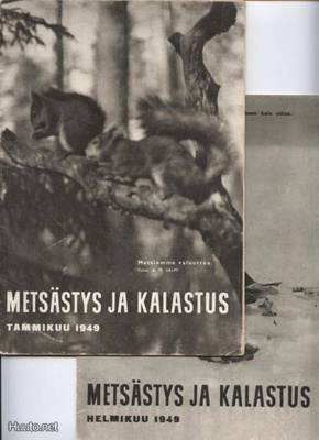 Metsästys ja Kalastus Tammikuu ja Helmikuu 1949