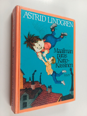 Astrid Lindgren : Maailman paras Katto-Kassinen