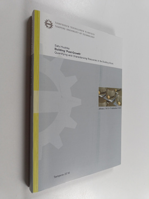 Satu Huuhka : Building Post-Growth : Quantifying and Char...