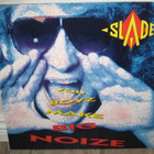 SLADE  You boyz make big noize - pikkukuva 1