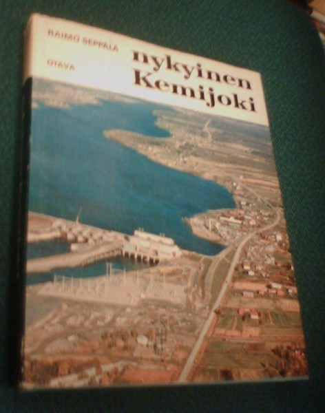 Raimo Seppälä: NYKYINEN KEMIJOKI (1.p.1976) Sis.postikulut
