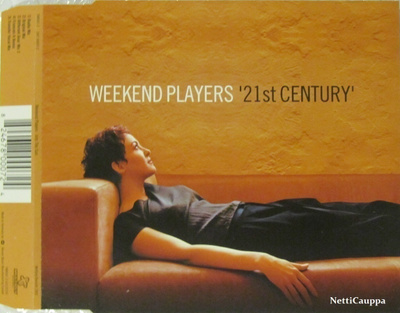 Weekend Players • 21st Century CD Maxi-Single