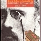 Maiju Lassila : Tulitikkuja Lainaamassa, Liika Viisas