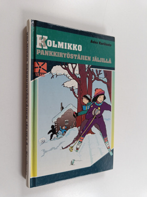 Asko A. Kariluoto : Kolmikko pankkiryöstäjien jäljillä