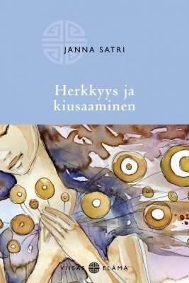 Janna Satri: Herkkyys ja kiusaaminen