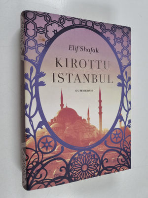 Elif Shafak : Kirottu Istanbul