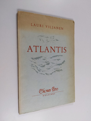 Lauri Viljanen : Atlantis : runoelma