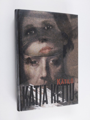 Katja Kettu : Kätilö