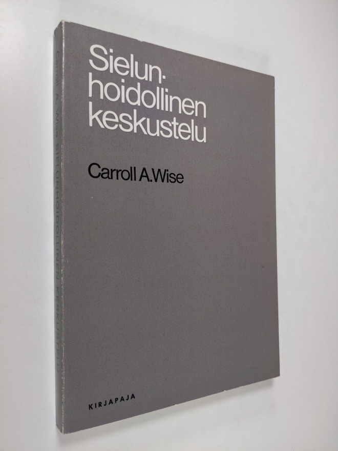 Carroll A. Wise : Sielunhoidollinen keskustelu