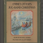 Hoban, R & L: Emmet Otter's Jug Band Christmas, skp, K3 + - pikkukuva 2