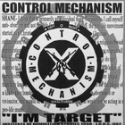 CONTROL MECHANISM I`m target EP -1998- 200 tehty-lahti grind - pikkukuva 1