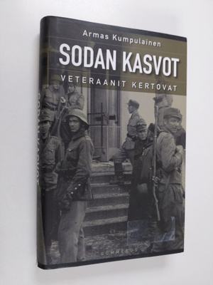 Armas Kumpulainen : Sodan kasvot : veteraanit kertovat
