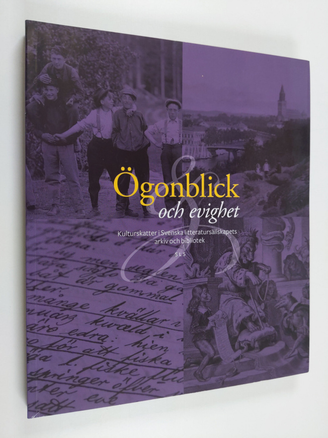 Ögonblick och evighet : kulturskatter i Svenska litteratu...