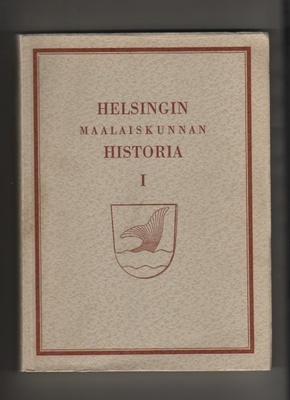 Helsingin maalaiskunnan historia 1-2, 1963-1965, nid., K3+