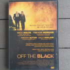 DVD: Off The Black (Nick Nolte, Trevor Morgan 2006) - pikkukuva 1