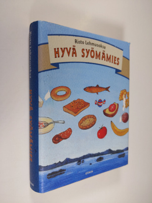 Risto Lehmusoksa : Hyvä syömämies