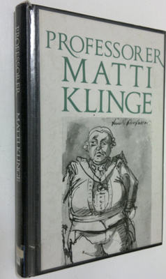 Matti Klinge : Professorer : 35 professorer under lika må...