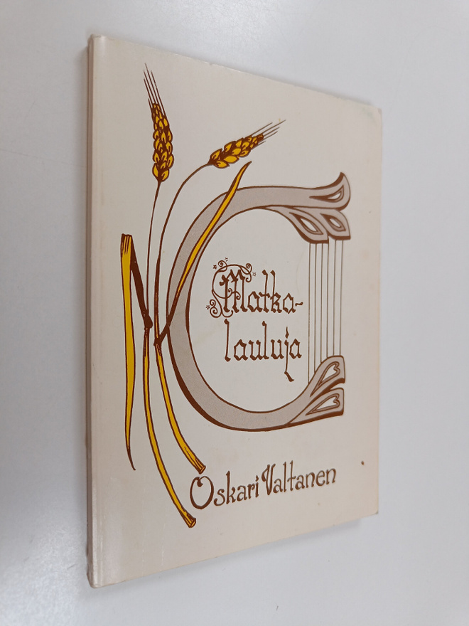 Oskari Valtanen : Matkalauluja