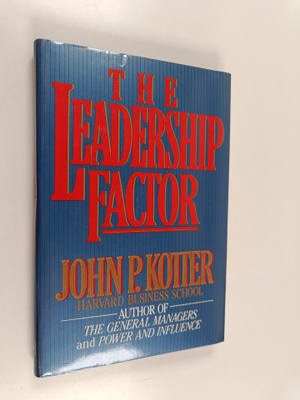 John P. Kotter : The leadership factor
