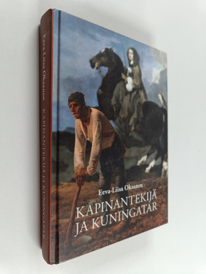 Eeva-Liisa Oksanen : Kapinantekijä ja kuningatar