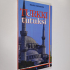 Rauni Vornanen : Turkki tutuksi : Istanbulin ja Turkin ma... - pikkukuva 1