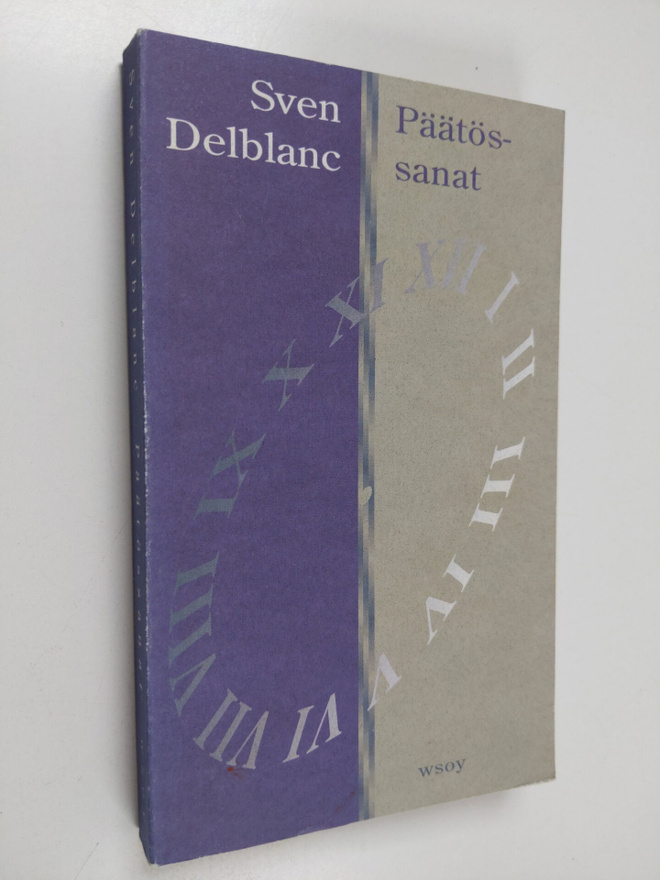 Sven Delblanc : Päätössanat