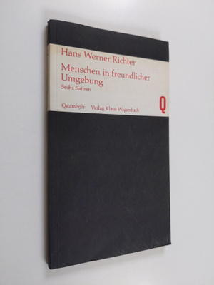 Hans Werner Richter : Menschen in freundlicher Umgebung :...