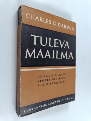 Charles G. Darwin : Tuleva maailma : seuraavat miljoona v...