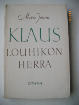 Maria Jotuni: Klaus Louhikon herra
