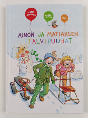 Nora Lehtinen : Ainon ja Matiaksen talvipuuhat