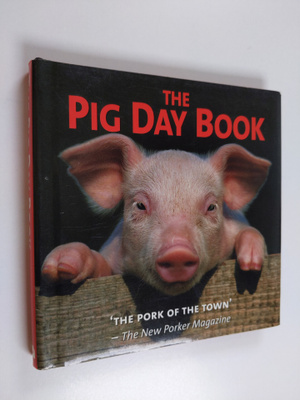 Michael O'Mara Books : The Pig Day Book