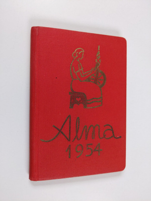 Annikki (toim.) Nissinen : Alma 1954 : Käytännöllinen nai...